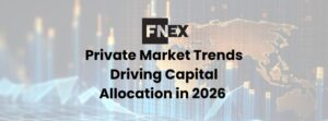 Private Market Trends 2026