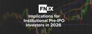 2025 Private Market Exits Generated $154B - Implications for Institutional Pre-IPO Investors in 2026